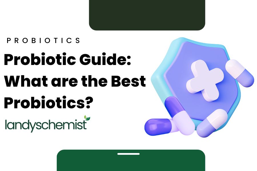 Probiotics Guide and what are the best probiotics