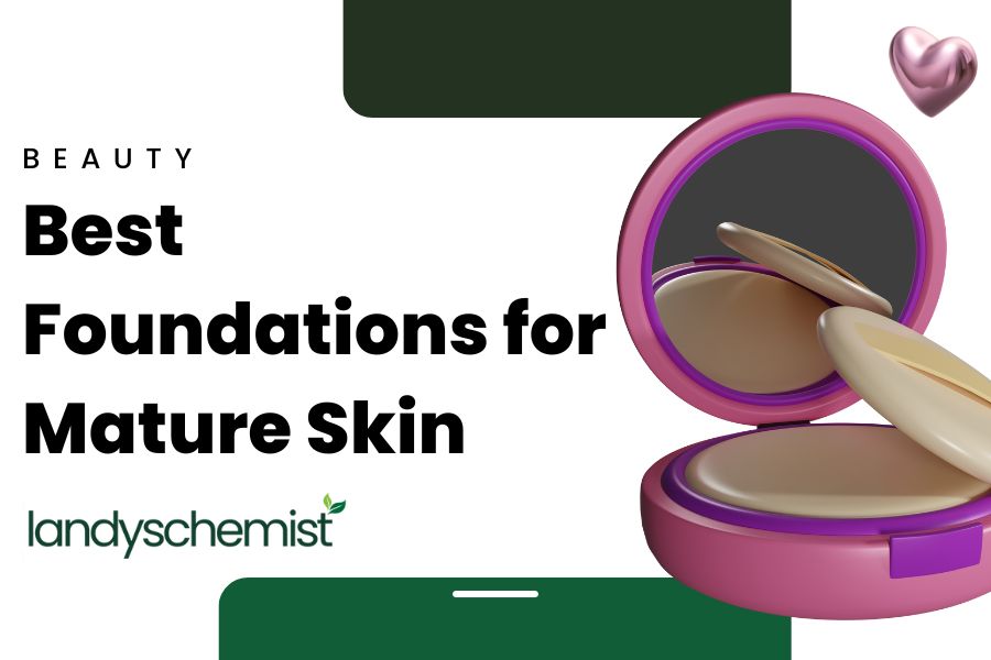the best foundations for mature skin
