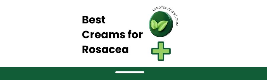 best creams for rosacea