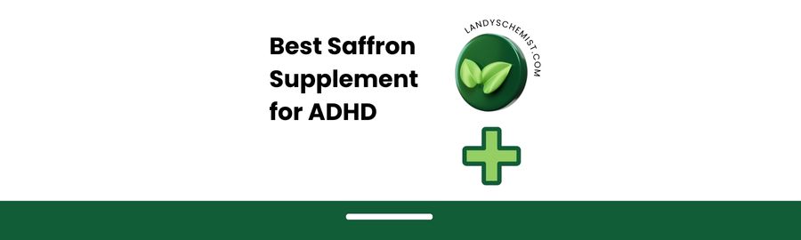 Best Saffron Supplement for ADHD