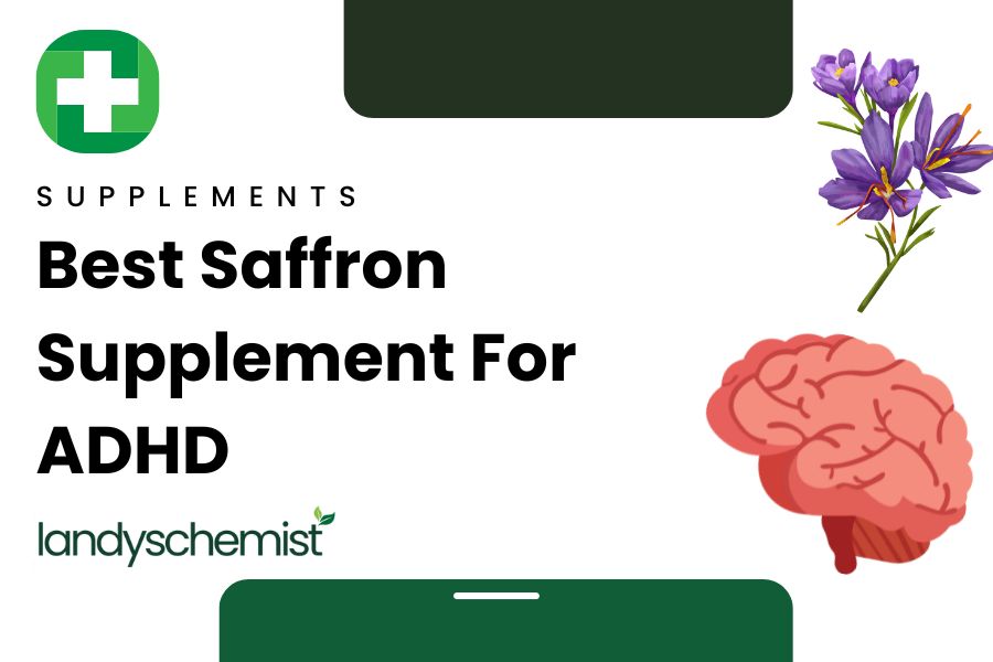 Best Saffron Supplement for ADHD