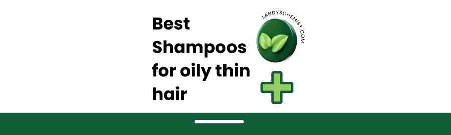 best shampoos for oily thin hair