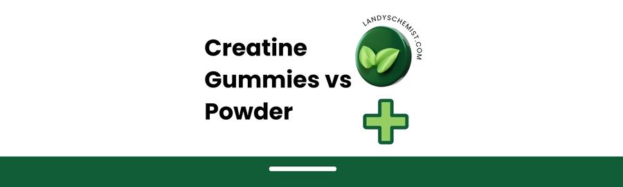 creatine powder vs gummies