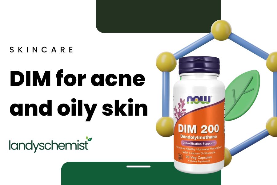 dim for acne and oily skin