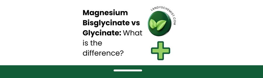 Magnesium Bisglycinate vs Glycinate