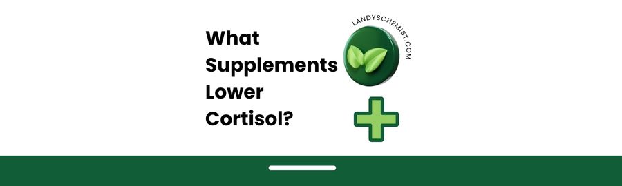 What Supplements Lower Cortisol banner