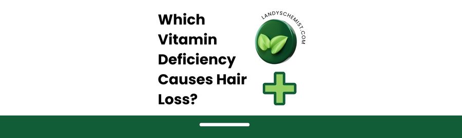 Which Vitamin Deficiency Cause Hair Loss